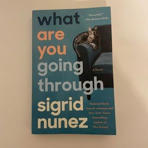 What Are You Going Through By Sigrid Nunez